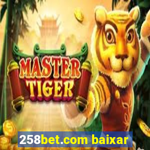 258bet.com baixar